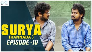 Surya kannada Web Series  Episode  10  Shanmukh Jaswanth  Mounika Reddy  Infinitum Kannada [upl. by Publia]