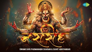 Narasimha  Fast and Energetic  Suhit Abhyankar  Swami Shri Padmanabh Sharan  Narasimha Song [upl. by Yblok84]