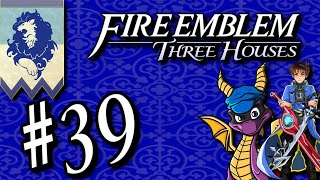 You Look So Happy Today  Fire Emblem Three Houses Blue Lions Playthrough With Chaos Part 39 [upl. by Schroder176]