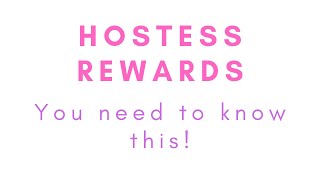 Hostess Rewards Explained [upl. by Lalaj977]