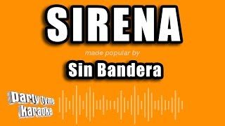 Sin Bandera  Sirena Versión Karaoke [upl. by Areval]