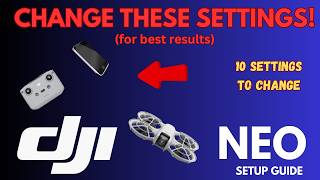 DJI Neo 10 Essential Settings for BETTER Video [upl. by Emirak583]