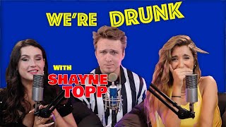 WERE DRUNK with Shayne Topp  Syd amp Olivia Talk Sht  S1 Ep6 [upl. by Anai949]