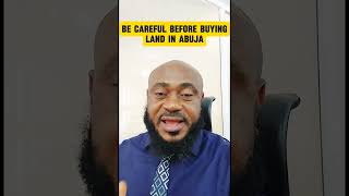 Be careful before buying land in Abuja realestate [upl. by Llerehc840]