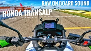 HONDA XL750 TRANSALP 2023  Racing Track RAW EXHAUST SOUND No Quickshifter [upl. by Devonna777]