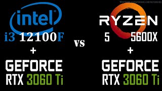 i3 12100F vs Ryzen 5 5600X Feat RTX 3060 Ti  14 Games Tested [upl. by Olleina712]