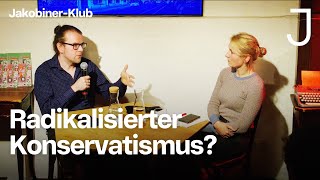 Radikalisierter Konservatismus  Sebastian Friedrich im Jakobiner Klub [upl. by Hoffer]