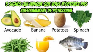 Voici 5 Signes Qui Indiquent Que Vous Nobtenez Pas Suffisamment De Potassium Et Voici Comment Le [upl. by Ruscio]