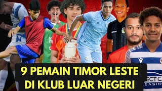 Terbaru Inilah 9 pemain Timor Leste yang aktif bermain di klub luar negeriNo1 di liga Inggris [upl. by Ylrebmi]