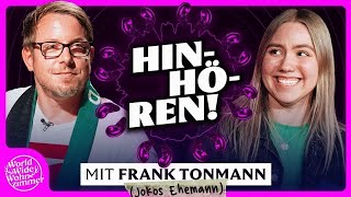 HINHÖREN mit Frank Tonmann [upl. by Aniraad]