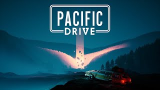 Pacific Drive Việt Hoá 1  Hành Trình Khám Phá Khu Vực Nghiên Cứu Bất Ổn [upl. by Arriet]