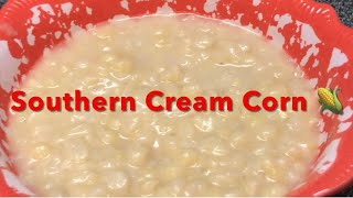 Southern Cream Corn Easy and Fast So Good [upl. by Esilegna]