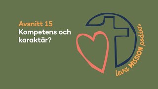 Kompetens och karaktär  hur ska vi tänka när vi letar ledare [upl. by Jary]