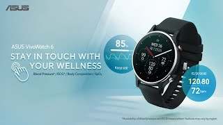 ASUS VivoWatch 6  Stay in Touch with Your Wellness [upl. by Beckerman]