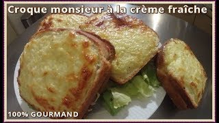 Croque Monsieur crème fraîche [upl. by Norret]