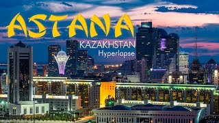 Astana Kazakhstan NurSultan city Timelapse amp Hyperlapse Астана Казахстан [upl. by Ani]