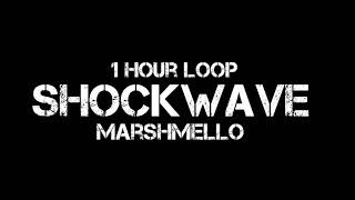 Marshmello  Shockwave 1 Hour Loop [upl. by Lajet]