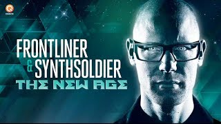 Frontliner amp Synthsoldier  The New Age [upl. by Simonette]