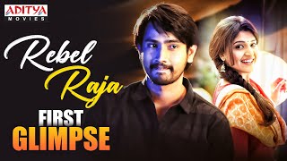 quotRebel Rajaquot First Glimpse Hindi  Raj Tarun Chitra Shukla Priyadarshi  Aditya Movies [upl. by Stila]