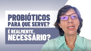 PROBIÓTICOS PARA QUE SERVE É realmente saudável [upl. by Tound]