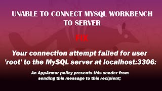 UBUNTU FIX Your connection attempt failed for user root to the MySQL server at localhost3306 [upl. by Washington]