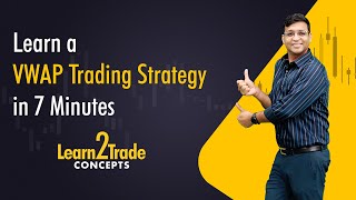 VWAP Trading Strategy  Learn2Trade Concepts  Vivek Bajaj [upl. by Sashenka]