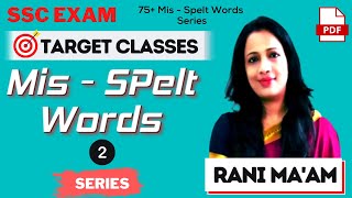 Mis  Spelt Words Super Series For SSC Exams 2021  22  Correctly Spelt Word  Part 2  Rani Mam [upl. by Akinal523]