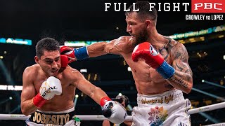 Crowley vs Lopez FULL FIGHT April 16 2022  PBC on Showtime PPV [upl. by Notsek]