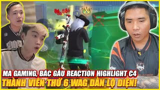 MA GAMING VS BÁC GẤU  REACTION HIGHLIGHT C4 CÂN 16 CỔNG TRỜI  THÀNH VIÊN THỨ 6 WAG DẦN LỘ DIỆN [upl. by Karina]