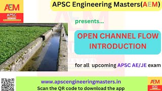 OPEN CHANNEL FLOW INTRODUCTION FOR ALL APSC AEJE EXAMS [upl. by Drofkcor]