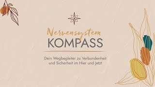 Nervensystemkompass  Dein Wegbegleiter zu Verbundenheit und Sicherheit im Hier und Jetzt [upl. by Sang]