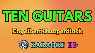 Ten Guitars KARAOKE by Engelbert Humperdinck 4K HD samsonites [upl. by Merilee812]