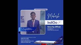 Congratulations Mahesh for getting selected at Indigo as Security Officer ✈️ myfledge fiah [upl. by Margarida863]