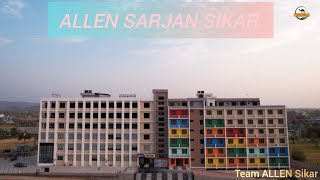 ALLEN SIKAR quotSARJANquot New Campus Tour Girls Residential Allen Campus Sikar sikar allensarjan [upl. by Joell]