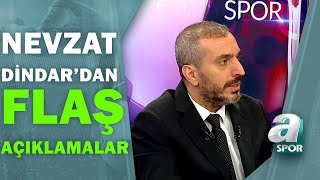 Nevzat Dindar Galatasarayın Transfer Planlarını Açıkladı  Transfer Raporu  25082020 [upl. by Barabas401]