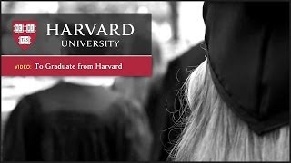 To Graduate From Harvard [upl. by Tedman]