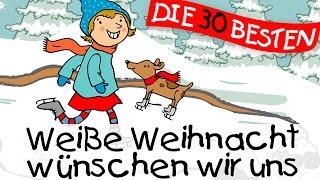 Weiße Weihnacht wünschen wir uns  Weihnachtslieder zum Mitsingen  Kinderlieder [upl. by Maurise]