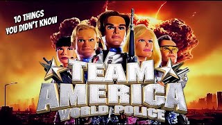 10 Things You Didnt Know About TeamAmerica [upl. by Ai]