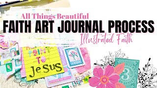 Faith Art Journal Process amp Chat  All Things Beautiful [upl. by Aimahs]