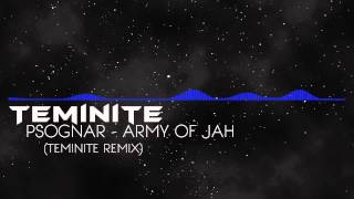 Dubstep PsoGnar  Army of Jah Teminite remix [upl. by Corell]