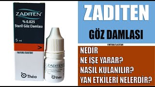 ZADİTEN GÖZ DAMLASI Nedir Niçin Kullanılır Nasıl Kullanılır Yan Etkileri Nelerdir [upl. by Atilamrac295]