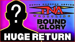 HUGE Star Returning to TNA at Bound For Glory  TNA Wrestling NEWS [upl. by Clarabelle]