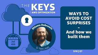 Ways to avoid cost surprises  The Keys to AWS Optimization  S10 E7 [upl. by Orelie623]