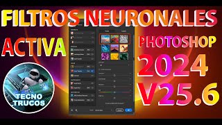 ACTIVAR FILTROS NEURONALES PHOTOSHOP 2024 V256 [upl. by Hanikahs388]