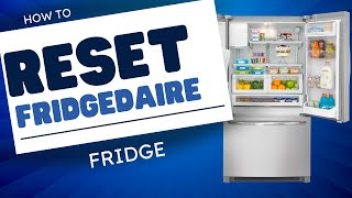 How To Reset Your Frigidaire Fridge In 3 Seconds ✅ [upl. by Pelmas]