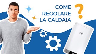 Come regolare la caldaia [upl. by Siari531]