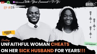 UNFAITHFUL WOMAN CHEATS ON HER SICK HUSBAND FOR YEARS  MY DARLING BRIDE PODCAST [upl. by Bevis]