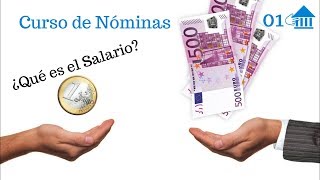 01 Curso de Nóminas El Salario [upl. by Yretsym]