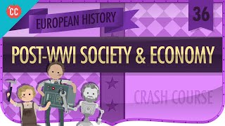 PostWorld War I Recovery Crash Course European History 36 [upl. by Inacana]