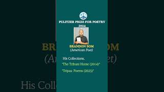 Pulitzer Prize for Poetry2024Brandon Som Literary Awards Winners2024 [upl. by Jammal]